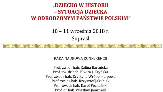 „Dziecko w historii – sytuacja dziecka w odrodzonym państwie polskim”,
