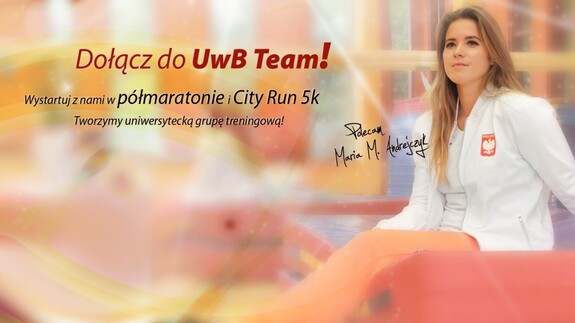 Dołącz do UwB Team i biegnij razem z nami! Pierwszy trening 21 stycznia - zapraszamy!