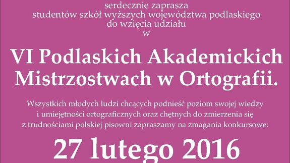 VI Podlaskie Akademickie Mistrzostwa w Ortografii