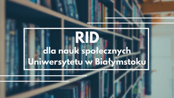 RID dla nauk społecznych UwB - banner