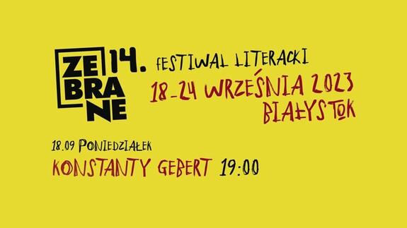 Premiery, spotkania autorskie i muzyczne, gorące dyskusje. Przed nami Festiwal Literacki Zebrane