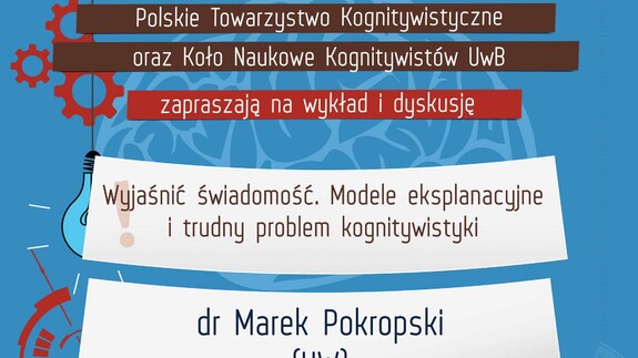 Wyjaśnić świadomość. UwB zaprasza na Spotkanie z Kognitywistyką