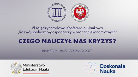 VI Międzynarodowa Konferencja Naukowa „Rozwój społeczno-gospodarczy w teoriach ekonomicznych” - banner