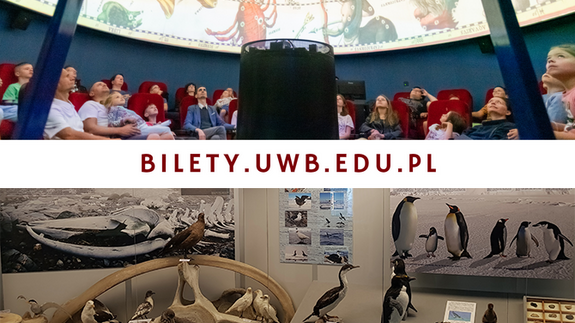 Bilety do Planetarium UwB oraz Uniwersyteckiego Centrum Przyrodniczego można już kupować on-line. Grupowo lub indywidualnie