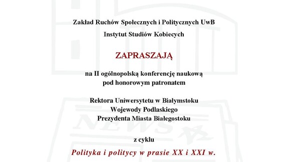 Konferencja "Prasa organizacji politycznych" w dniach 29-30 czerwca na UwB