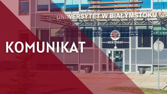 Program i ogólne zasady organizacji spotkania kandydatów na rektora Uniwersytetu w Białymstoku z kolegium elektorów oraz członkami wspólnoty uczelni