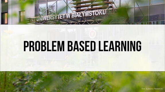 Nauczanie metodą projektową PBL (Problem Based Learning)