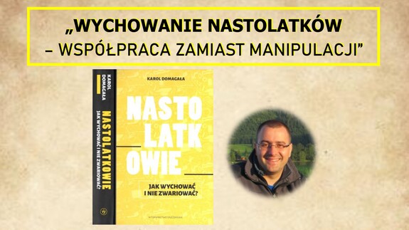 Wykład „Wychowanie nastolatków – współpraca zamiast manipulacji” na Wydziale Nauk o Edukacji