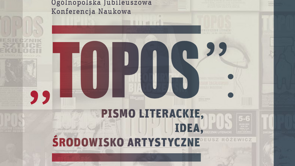 "Topos": pismo literackie, idea, środowisko artystyczne